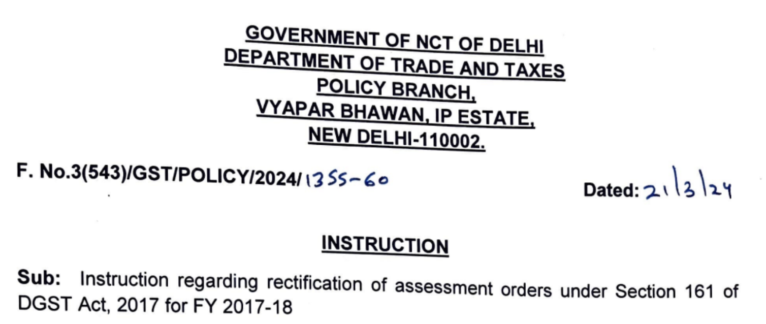 Instruction regarding rectification of assessment orders u/s 161 of D GST Act 2017 for FY 2017-18